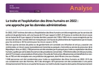 La traite et l’exploitation des êtres humains en 2022 : une approche par les données administratives - Interstats Analyse n°63